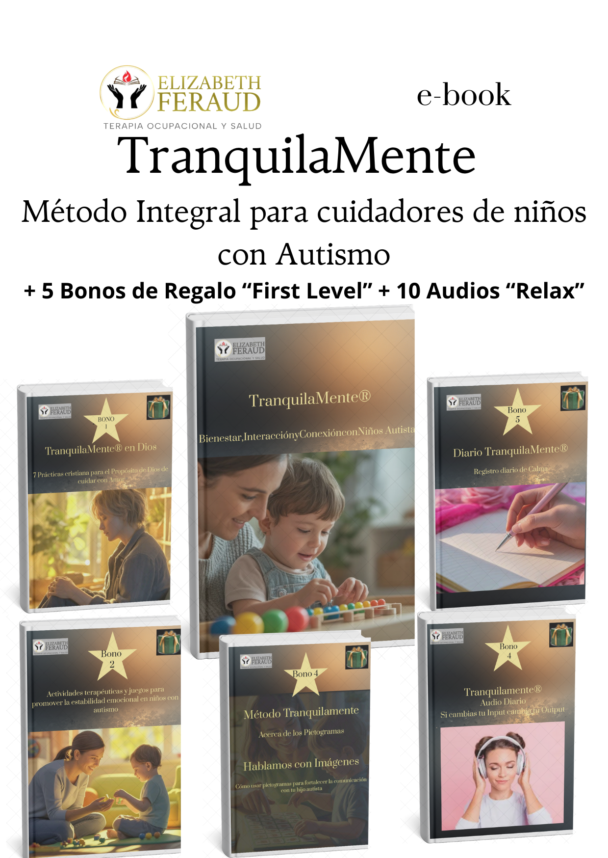 Tranquilamente: Método Integral para cuidadores de niños con Autismo